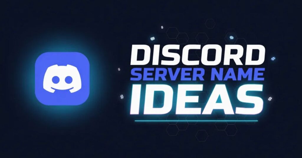 Discord Server Name Ideas