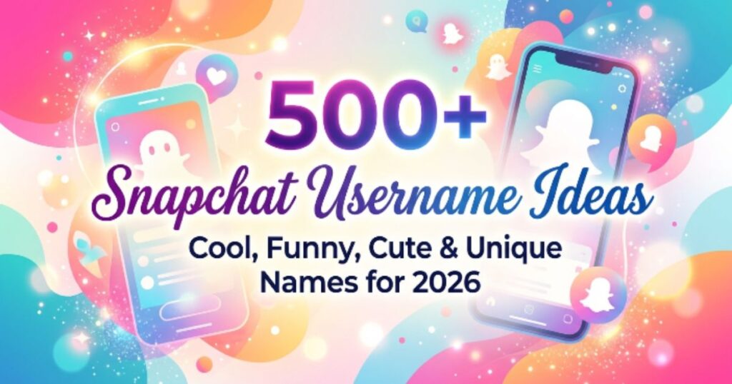 Snapchat Username Ideas